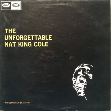 The Unforgettable Nat King Cole