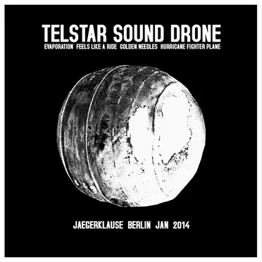 Jaegerklause Berlin Jan 2014 by Telstar Sound Drone - album cover