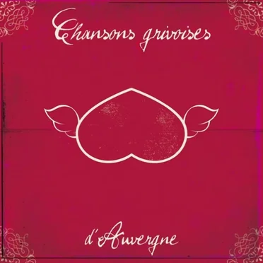 Chansons grivoises d'Auvergne by Various Artists - album cover