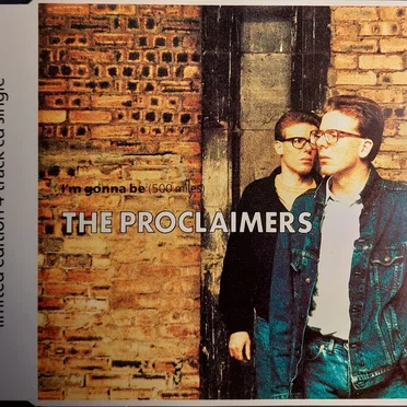 I’m Gonna Be (500 Miles)