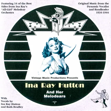 Ina Ray Hutton and Her Melodears by Ina Ray Hutton and Her Melodears - album cover