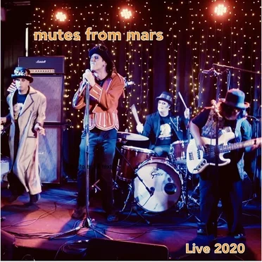 Mutes (live) by The Mutes from Mars - album cover
