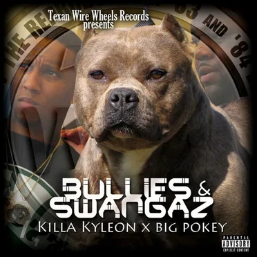 Bullies & Swangas