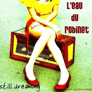 L'Eau Du Robinet