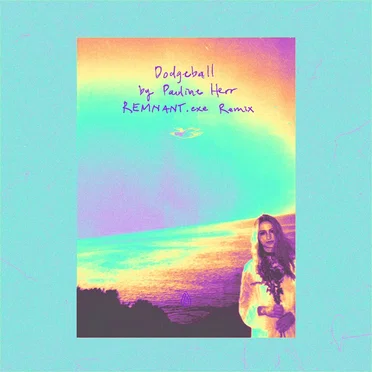 Dodgeball (REMNANT.exe remix)