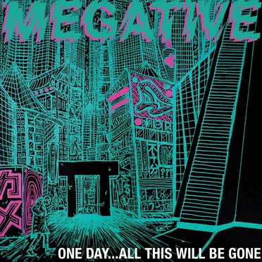 One Day…all This Will Be Gone