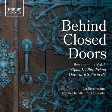 Behind Closed Doors: Brescianello, Vol. 1