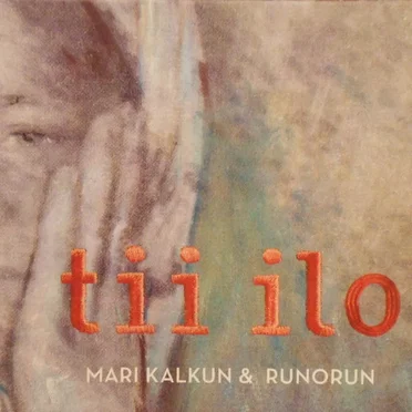 Tii ilo by Mari Kalkun - album cover