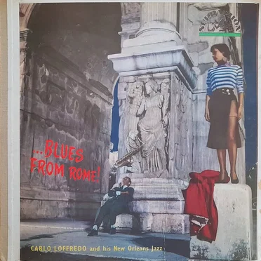 ... Blues From Rome! by Carlo Loffredo and His New Orleans Jazz - album cover