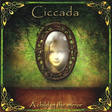 A Child in the Mirror by Ciccada - album cover