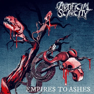 Empires to Ashes by Artificial Scarcity - album cover
