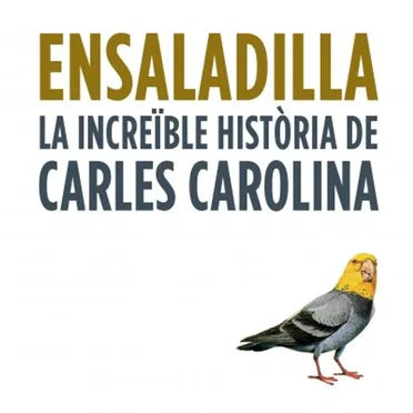 Ensaladilla by La increïble història de Carles Carolina - album cover