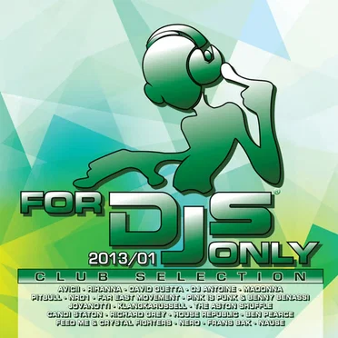 For DJs Only 2013/01: Club Selection by Various Artists - album cover