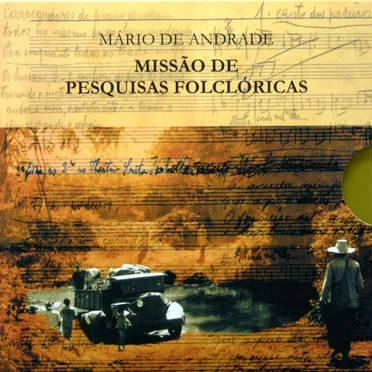 Mário de Andrade - Missão de pesquisas folclóricas - Música tradicional do norte e nordeste 1938