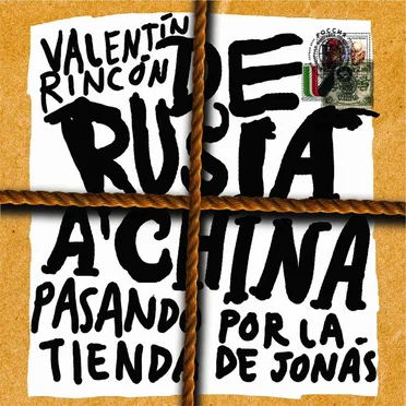 De Rusia a China pasando por la tienda de Jonás by Valentín Rincón - album cover