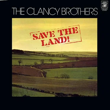 Save the Land! by The Clancy Brothers and Louis Killen - album cover