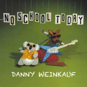 No School Today by Danny Weinkauf - album cover