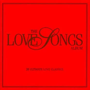 The Love Songs Album by Various Artists - album cover