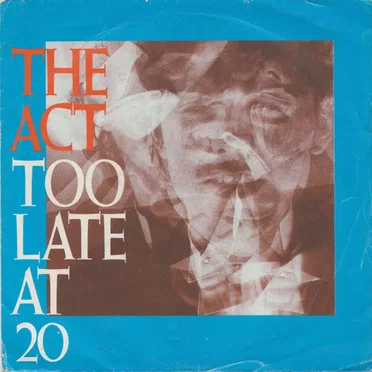 Too Late at Twenty