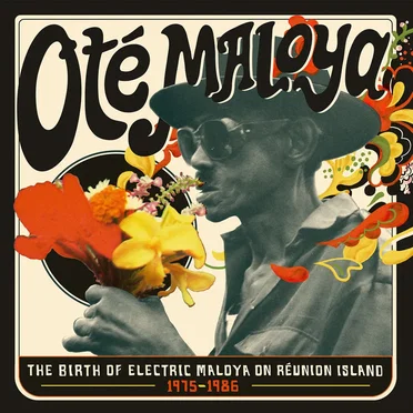 Oté Maloya: The Birth of Electric Maloya on Réunion Island 1975–1985 by Various Artists - album cover