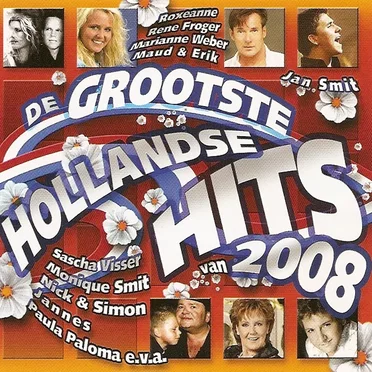De grootste Hollandse hits 2008 by Various Artists - album cover