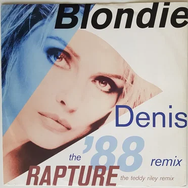 Denis (the ’88 remix) / Rapture (the Teddy Riley remix)