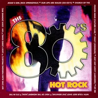 The 80’s Hot Rock by Various Artists - album cover