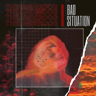 The Underdog by Bad Situation - album cover