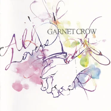 All Lovers by GARNET CROW - album cover