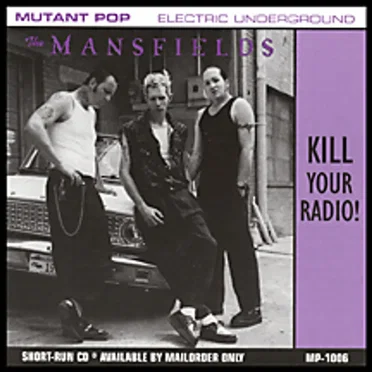 Kill Your Radio! by The Mansfields - album cover