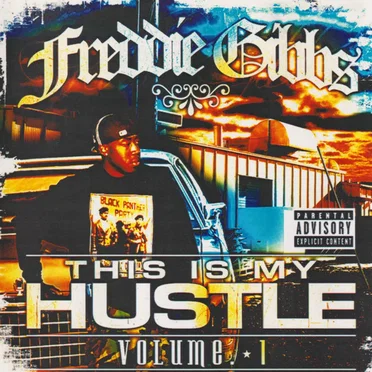 This Is My Hustle by Freddie Gibbs - album cover