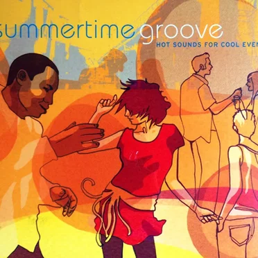 Summertime Groove - Hot Sounds For Cool Events by Various Artists - album cover