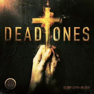 Deadtones by Glory Oath + Blood - album cover