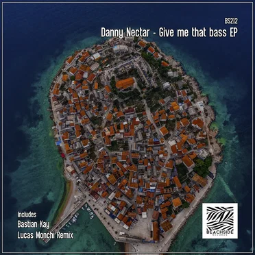 Give me that bass by Danny Nectar - album cover