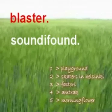 soundifound by Blaster - album cover