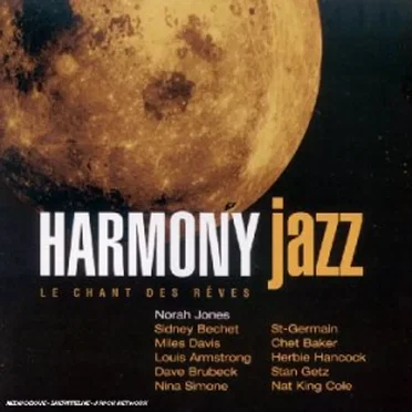 Harmony Jazz : Le Chant des rêves by Various Artists - album cover