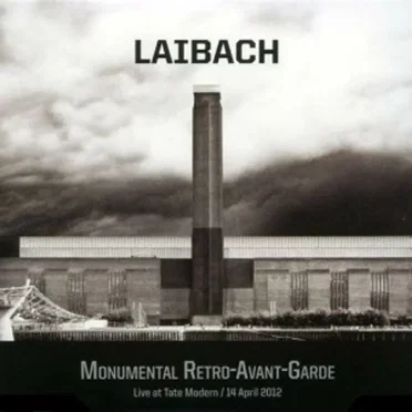 Monumental Retro-Avant-Garde: Live at Tate Modern / 14 April 2012