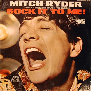 Sock It to Me by Mitch Ryder & The Detroit Wheels - album cover