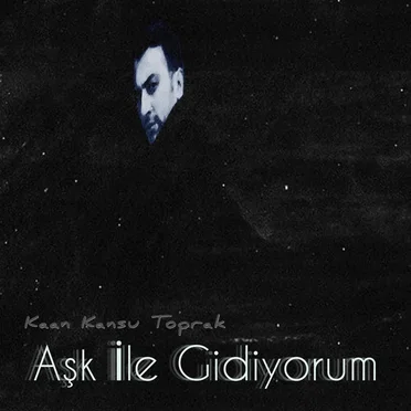 Aşk İle Gidiyorum