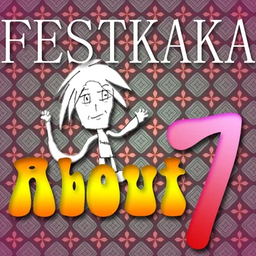 About 7 by FESTKAKA - album cover