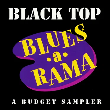 Black Top Blues‐A‐Rama: A Budget Sampler by Various Artists - album cover