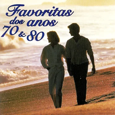 Favoritas dos Anos 70 & 80 by Various Artists - album cover