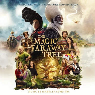 The Magic Faraway Tree: Original Motion Picture Soundtrack
