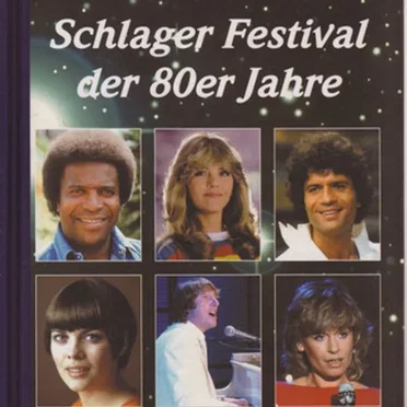 Schlager Festival der 80er Jahre: Chronik eines Jahrzehnts by Various Artists - album cover