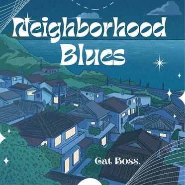 Neighborhood Blues