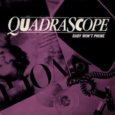 Baby Won't Phone by Quadrascope - album cover