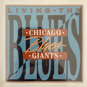 Living the Blues: Chicago Blues Giants by Various Artists - album cover