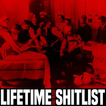 Bad Blood by Lifetime Shitlist - album cover