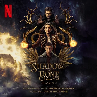 Shadow and Bone, Season 2: Soundtrack from the Netflix Series