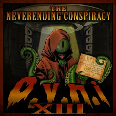 O.V.N.I. Vol. 13 (The Neverending Conspiracy) by Various Artists - album cover